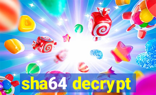 sha64 decrypt