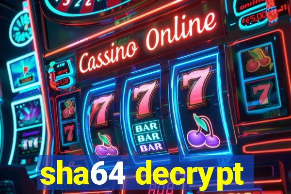 sha64 decrypt