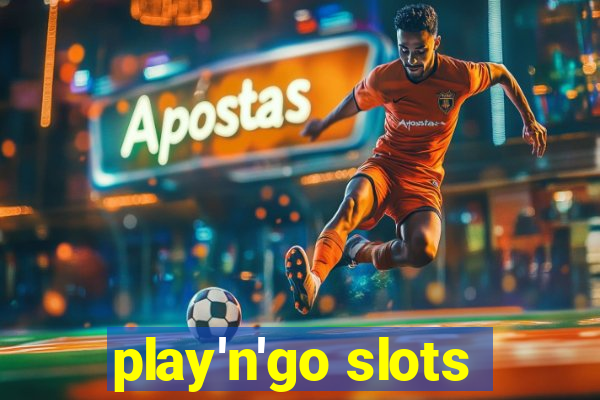 play'n'go slots