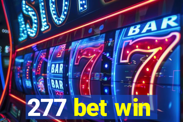 277 bet win