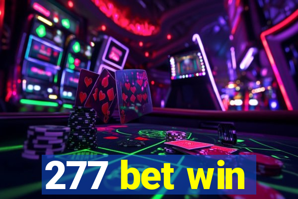 277 bet win