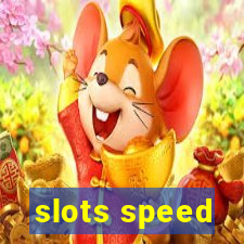 slots speed