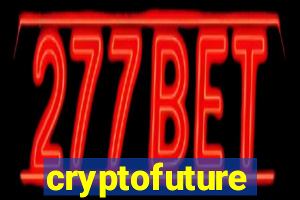 cryptofuture