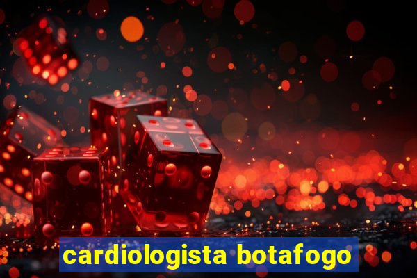 cardiologista botafogo