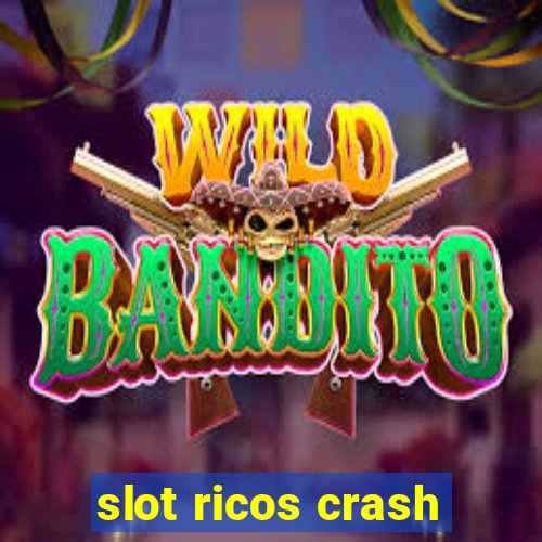 slot ricos crash