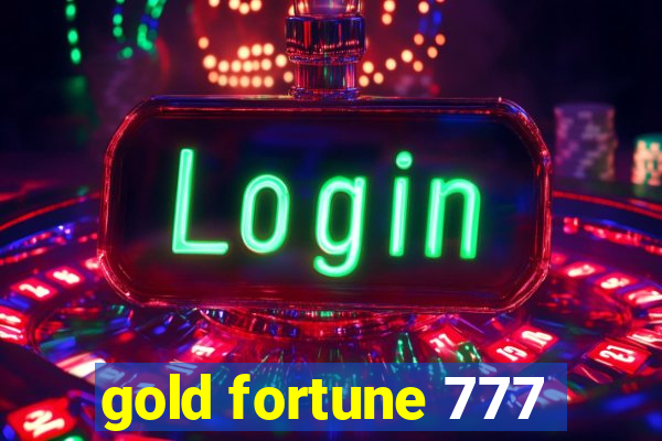 gold fortune 777