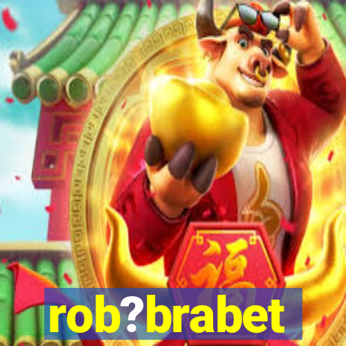 rob?brabet