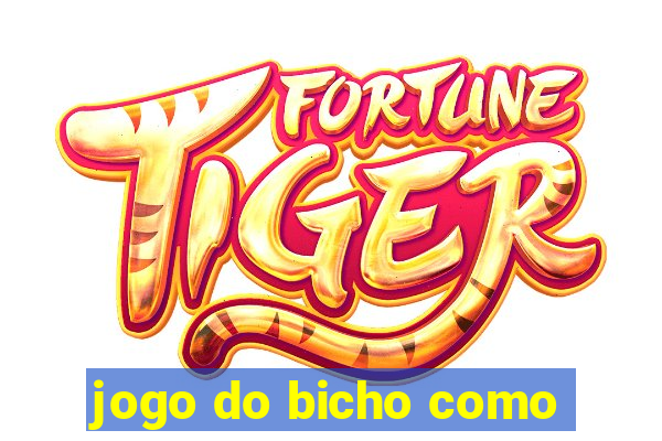 jogo do bicho como