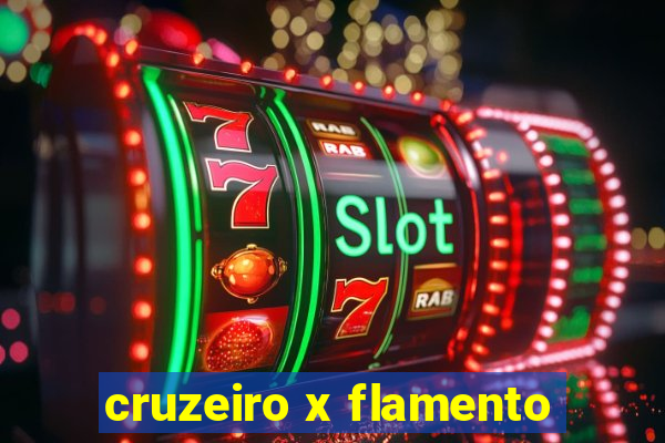 cruzeiro x flamento