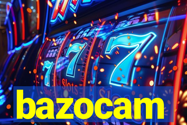 bazocam