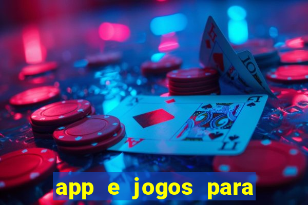 app e jogos para ganhar dinheiro