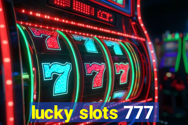 lucky slots 777