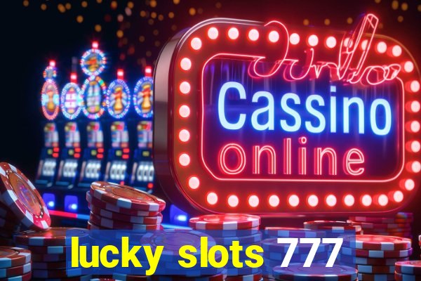 lucky slots 777