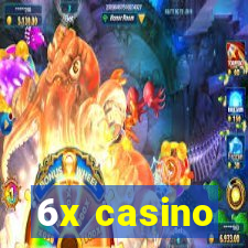 6x casino