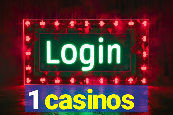 1 casinos