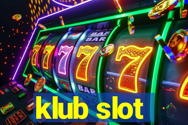 klub slot