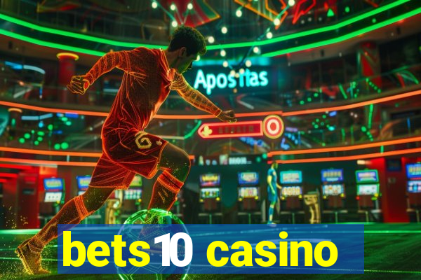 bets10 casino