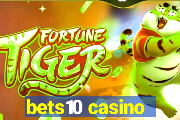 bets10 casino