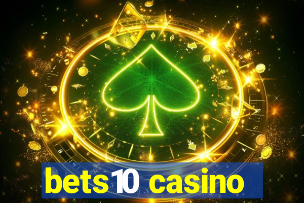 bets10 casino