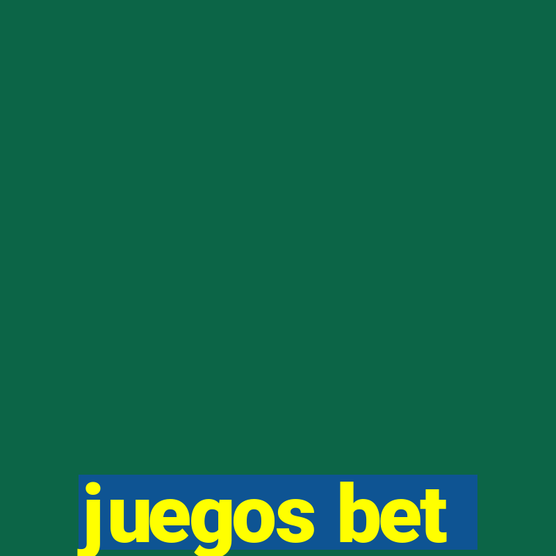 juegos bet