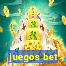 juegos bet