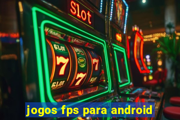 jogos fps para android