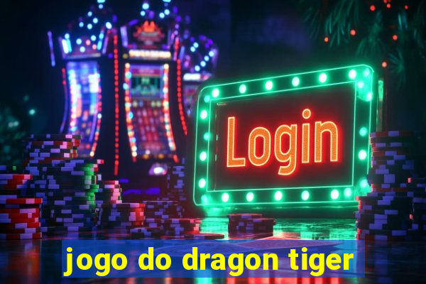 jogo do dragon tiger