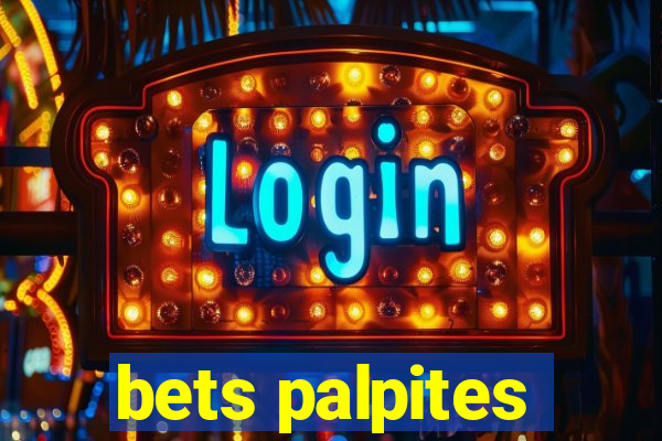 bets palpites