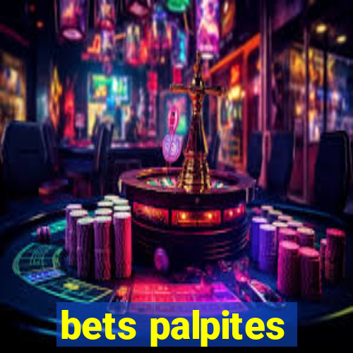 bets palpites