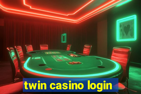 twin casino login