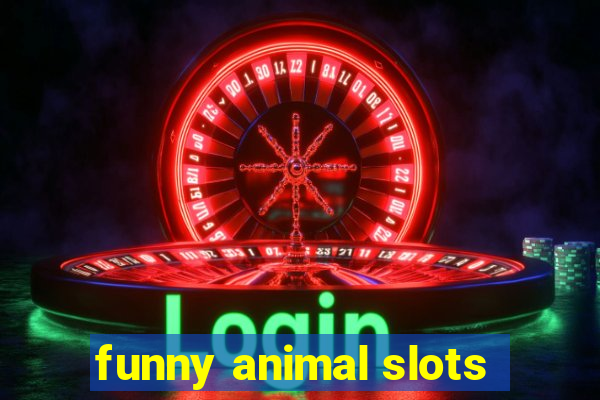 funny animal slots