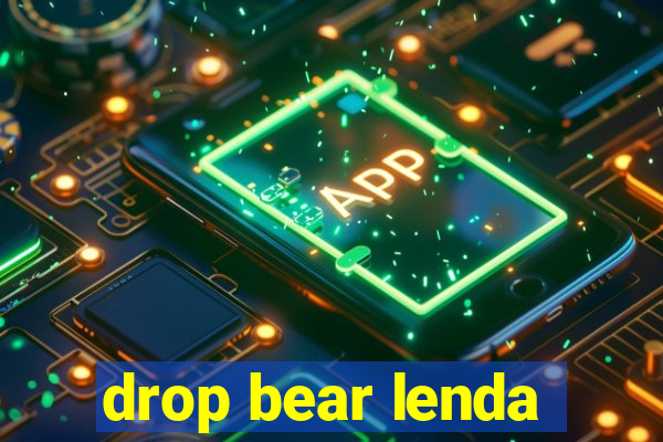 drop bear lenda