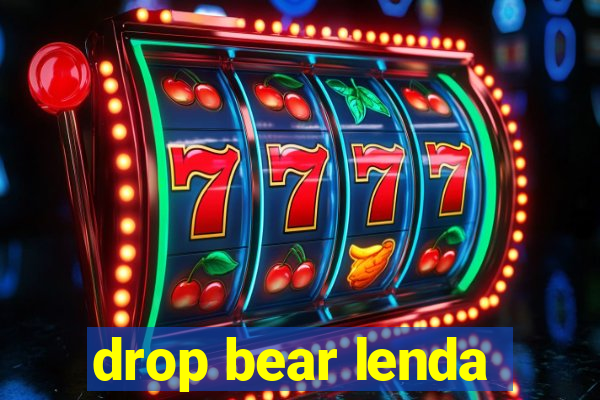 drop bear lenda