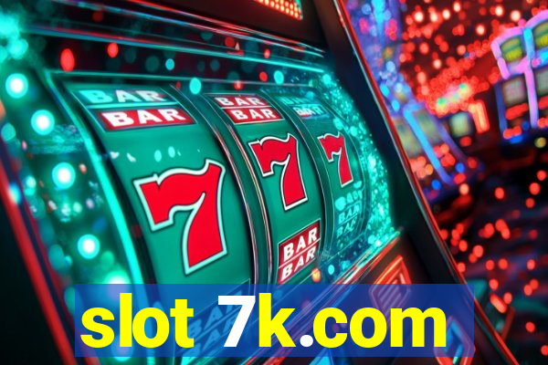 slot 7k.com