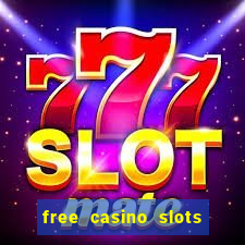 free casino slots games free