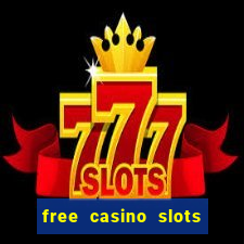 free casino slots games free