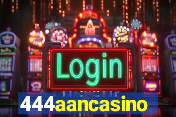 444aancasino