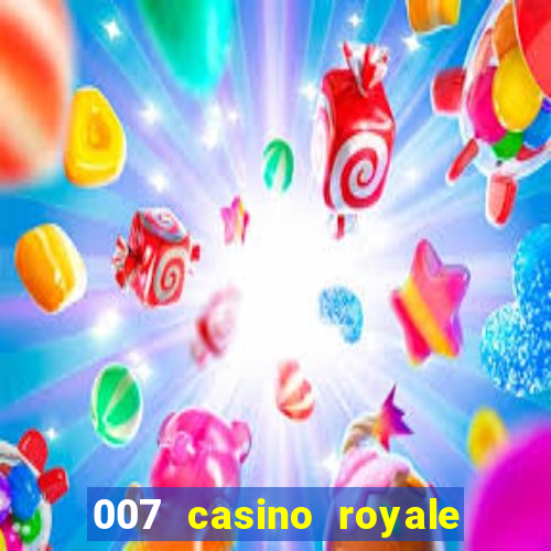 007 casino royale megacine assistir