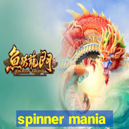 spinner mania