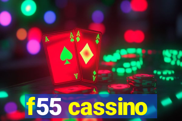 f55 cassino