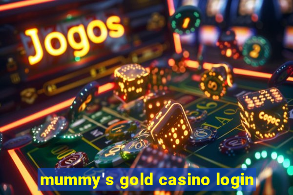 mummy's gold casino login