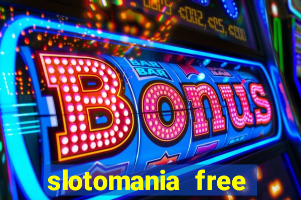 slotomania free slot games