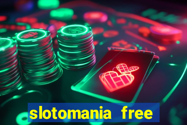 slotomania free slot games