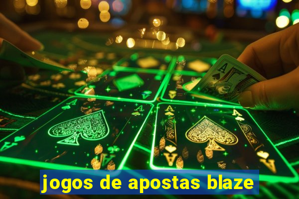 jogos de apostas blaze