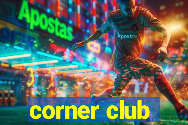 corner club