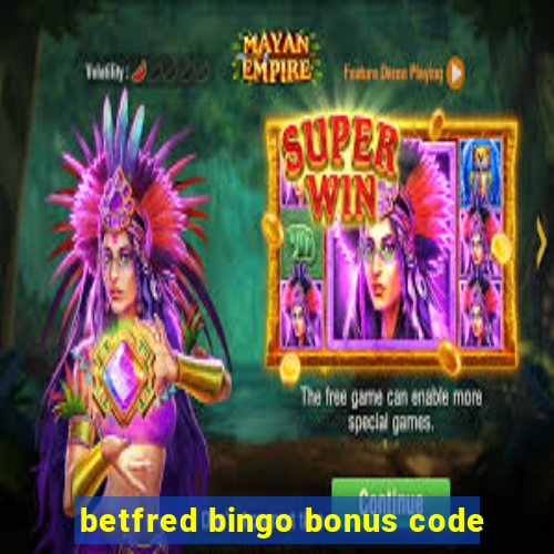 betfred bingo bonus code