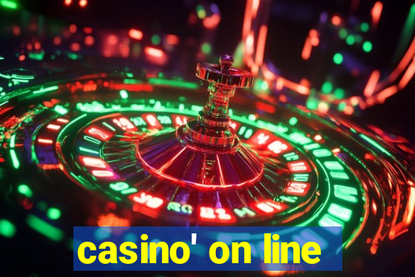 casino' on line