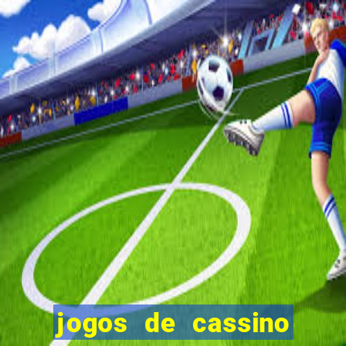 jogos de cassino para ganhar dinheiro de verdade