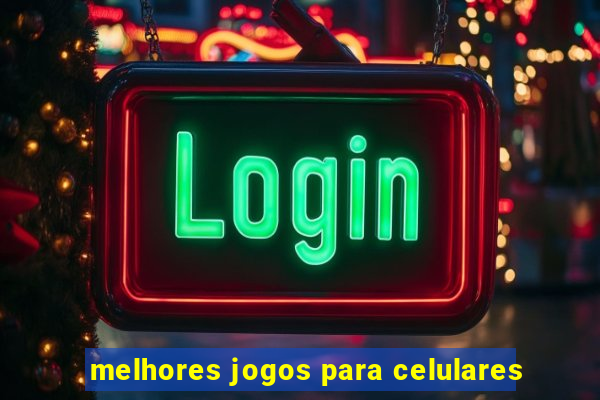 melhores jogos para celulares