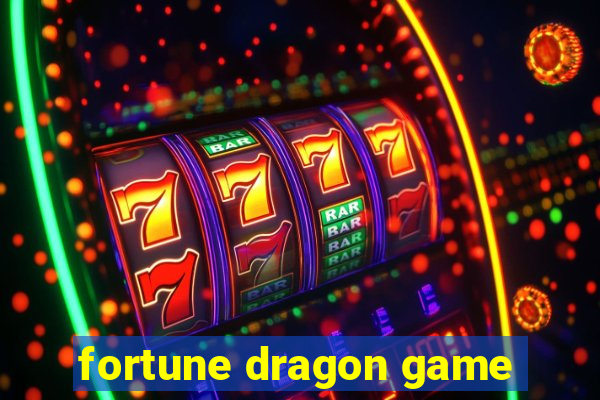 fortune dragon game